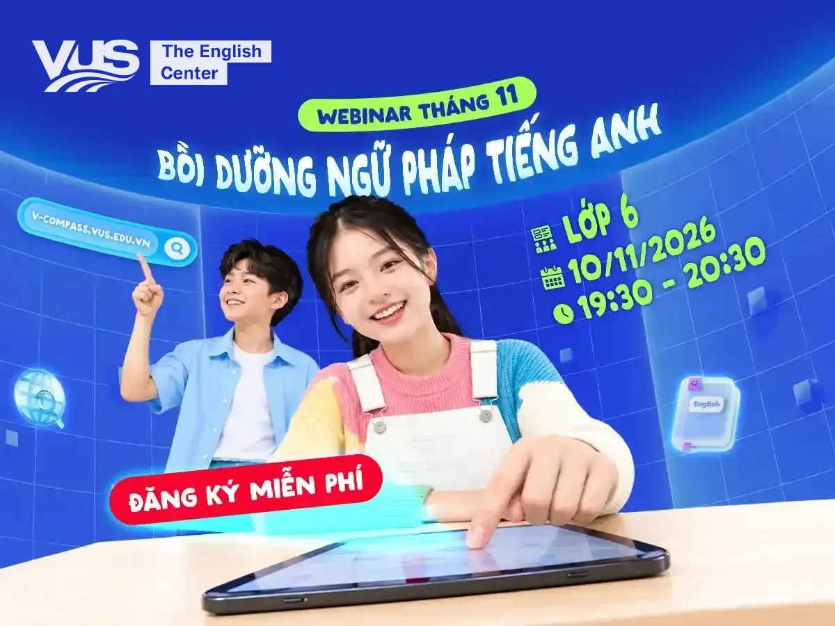 Bồi Dưỡng Ngữ Pháp Lớp 6 | Ngày 10/11/2026